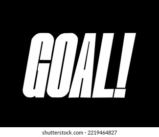 Vector Goal word in comic book style, goal shout text in bubble, funnies stylized on transparency background. Soccer, football design element, logo template, isolated on black.