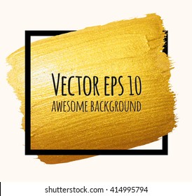 Vector gold brush stroke over square frame for you amazing design project. Vector abstract hand painted golden background for certificate, gift, voucher, present, discount, invitation, wedding card.