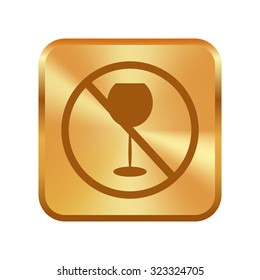 Vector gold button with Forbidden sign, isolated. Vector illustration