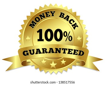 Vector gold circular label badge with text 100 percent money back guaranteed, medal with ribbon and stars on white background.