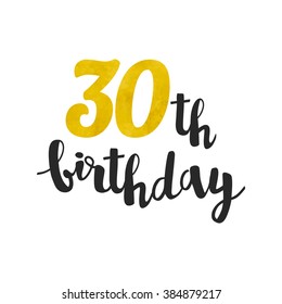 Vector Gold Foil 30th Birthday. Calligraphy Lettering