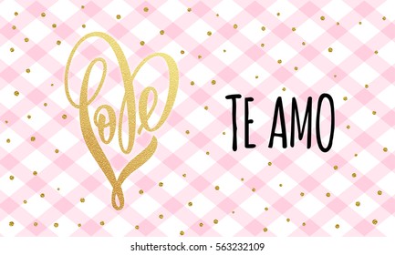 Vector gold luxury Valentine heart  with text Love and I love you in Spanish  on golden sequins pattern for premium pink greeting card.