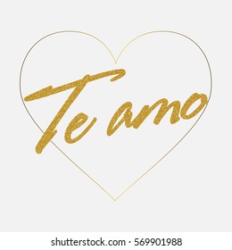 Vector gold luxury Valentine heart with golden text I love you in Spanish language. te amo