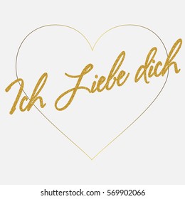 Vector gold luxury Valentine heart with golden text love you in German language. Ich liebe dich