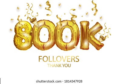 Vector gold number 800 000 eight hundred thousand metal ball. Party decoration with 800k gold balloons. Anniversary sign for a happy holiday, celebration, birthday, carnival, New year. art