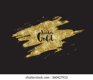 Vector Gold paint stain. Gold background. Glitter Deluxe, vip, gift, premium, exclusive banner, card, label design.