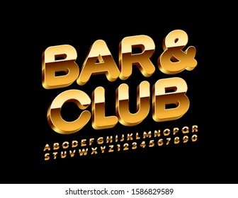 Vector Golden Banner Bar & Club. Modern 3D Font. Luxury Alphabet Letters and Numbers