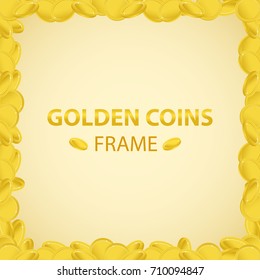 Vector golden coins frame. Golden coins background