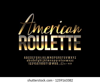 Vector golden Emblem American Roulette. Chic bright Font. Glossy Alphabet Letters, Numbers and Symbols.