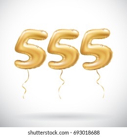 vector Golden number 555 Five hundred fifty five metallic balloon. Party decoration golden balloons. Anniversary sign for happy holiday, celebration, birthday, carnival, new year. art
