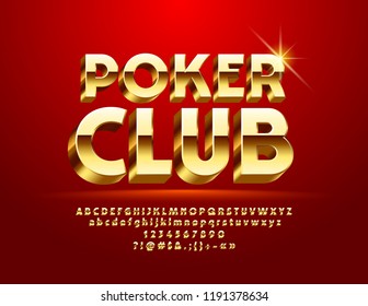 Vector Golden Sign  Poker Club. 3D Luxury Font. Chic Alphabet Letters, Numbers And Symbols