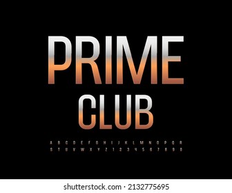 Vector golden Sign Prime Club.  Elegant Trendy Font. Luxury Alphabet Letters and Numbers