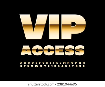 Vector golden Sign Vip Access. Trendy chic Font. Premium Alphabet Letters and Numbers set