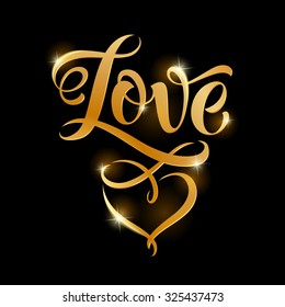 Vector golden text on black background. Love lettering for invitation and greeting card, prints and posters. Hand drawn inscription, calligraphic design