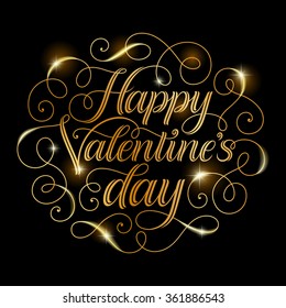 Vector golden text on black background. Happy Valentine's Day lettering for invitation and greeting card, prints and posters. Hand drawn inscription, calligraphic design