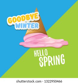 vector good bye winter hello spring concept illustration with melt ice cream. End of winter season background, flyer or poster