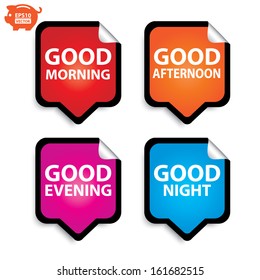 Vector: Good Morning, Good Afternoon, Good Evening, Good Night Stickers Set. Eps10.