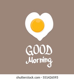vector good morning concept. breakfast fried hen or chicken egg with a orange yolk. Calligraphic text good morning