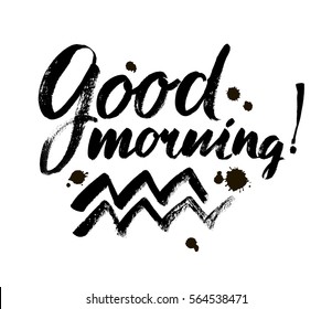 Vector Good Morning lettering text. Motivational quote. Brush Design. Modern calligraphy style.