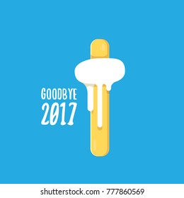 vector goodbye 2017 year vector concept illustration with melt ice cream isolated on blue. End of the year background or poster