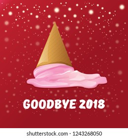 vector goodbye 2018 year vector concept illustration with melt ice cream isolated on red background with lights and stars. End of the year background or poster