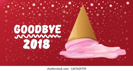 vector goodbye 2018 year concept horizontal banner illustration with melt ice cream isolated on red background with lights and stars. End of the year background or poster