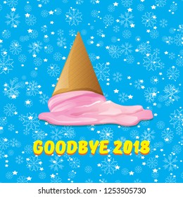 vector goodbye 2018 year vector concept illustration with melt ice cream isolated on blue background with falling snowflakes. End of the year background or poster