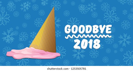 vector goodbye 2018 year concept horizontal banner illustration with melt ice cream isolated on blue background with falling snowflakes. End of the year background or poster