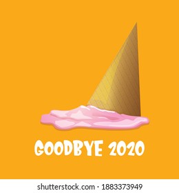 vector goodbye 2020 year vector concept illustration with melt ice cream isolated on orange background. End of the year background or poster