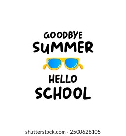 vector goodbye summer hello school concept illustration with vintage orange summer sunglasses isolated on white. End of summer back to school label, sticker , icon, logo poster design template