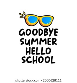 vector goodbye summer hello school concept illustration with vintage orange summer sunglasses isolated on white. End of summer back to school label, sticker , icon, logo poster design template