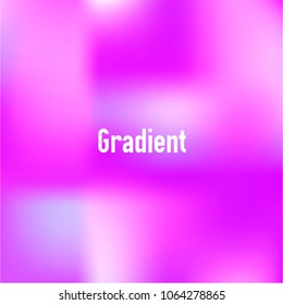 Vector gradient background. Soft color gradient. Rainbow color composition. Blur vector gradient. Creative, stylish and fashionable gradient for posters, brochures, invitation cards, banner calendar.