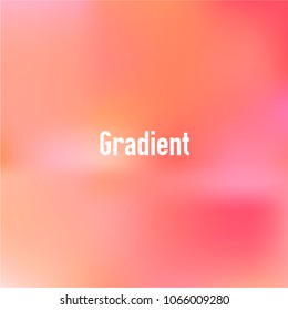 Vector gradient background. Soft color gradient. Rainbow color composition. Blur vector gradient. Creative, stylish and fashionable gradient for posters, brochures, invitation cards, banner calendar.