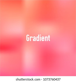 Vector gradient background. Soft color gradient. Rainbow color composition. Blur vector gradient. Creative, stylish and fashionable gradient for posters, brochures, invitation cards, banner calendar.