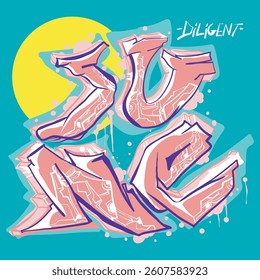 Vector graffiti illustration of June Diligent word, with vibrant and pop art style.