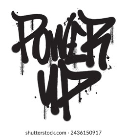 Vector graffiti spray paint power up isolated vector illustration