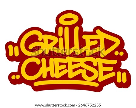 Vector graffiti tag illustration of the words "grilled cheese" in bold yellow with red line accents. Hand-drawn street art lettering on transparent background. Melty, bold, and urban food-themed.