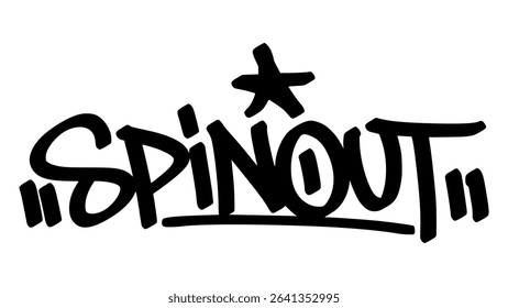 Vector graffiti tag of the phrase “spin out” in bold black street art style. Expressive and freestyle handstyle on transparent background. Perfect for urban and edgy visuals.
