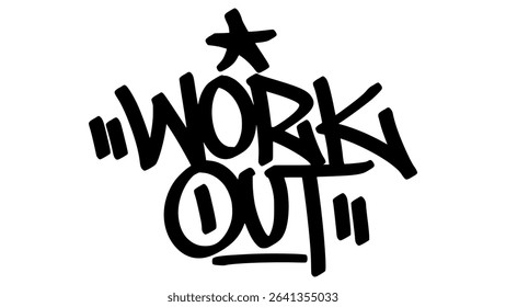 Vector graffiti tag of the phrase “work out” in bold black street art style. Energetic handstyle lettering on transparent background. Perfect for fitness, lifestyle, and urban themes.

