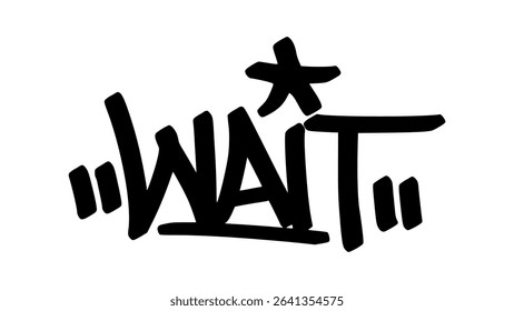 Vector graffiti tag of the word “wait” in bold black street art style. Expressive handstyle lettering on transparent background. Great for themes of patience, pause, or urban design.
