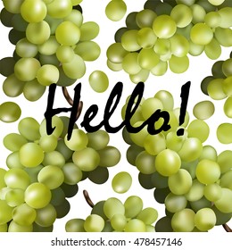 Vector grapes background. 
Vector background bunch of grapes with text Hello..