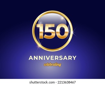Vector graphic of 150 years golden anniversary logo with round blue glossy button with gold ring frame on blue gradient background. Good design for Congratulation celebration event, birthday, etc.