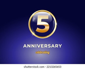 Vector graphic of 5 years golden anniversary logo with round blue glossy button with gold ring frame on dark blue gradient background. Good design for Congratulation celebration event, birthday, etc.