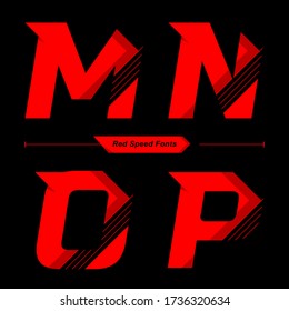 Vector graphic alphabet in a set M,N,O,P, with Abstract Red Speed font style