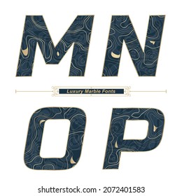 Vector graphic alphabet in a set M,N,O,P, with Abstract Luxury Marble Font. Typography design for posters, logos, cover, etc.