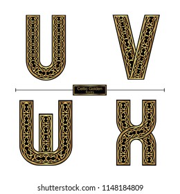 Vector graphic alphabet in a set U,V,W,X, with celtic golden color style