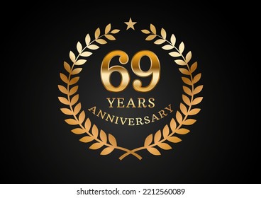 Vector graphic of Anniversary celebration background. 69 years golden anniversary logo with laurel wreath on black background. Good design for wedding party event, birthday, invitation, brochure, etc
