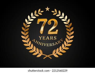 Vector graphic of Anniversary celebration background. 72 years golden anniversary logo with laurel wreath on black background. Good design for wedding party event, birthday, invitation, brochure, etc
