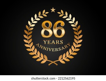 Vector graphic of Anniversary celebration background. 86 years golden anniversary logo with laurel wreath on black background. Good design for wedding party event, birthday, invitation, brochure, etc
