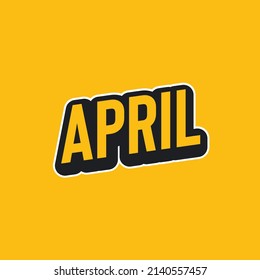 Vector graphic of april typography, perfect use for april design like posters, banners, etc.
